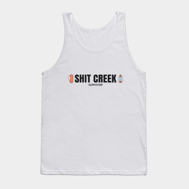 Shit Creek Survivor T-Shirt Tank Top by bazza234